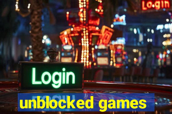 unblocked games